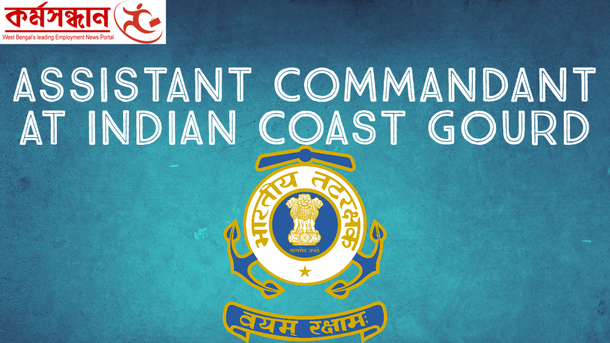 Indian Coast Guard – Recruitment of 71 Assistant Commandant