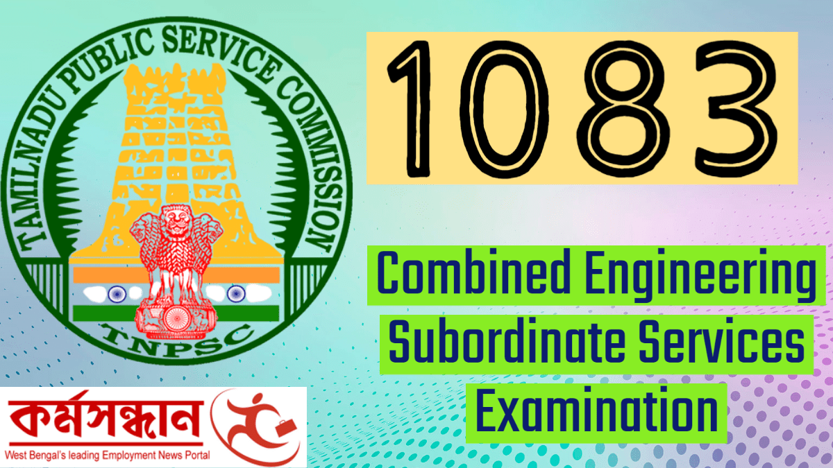 Tamil Nadu Public Service Commission – Recruitment of 1083 Posts through Combined Engineering Subordinate Services Examination