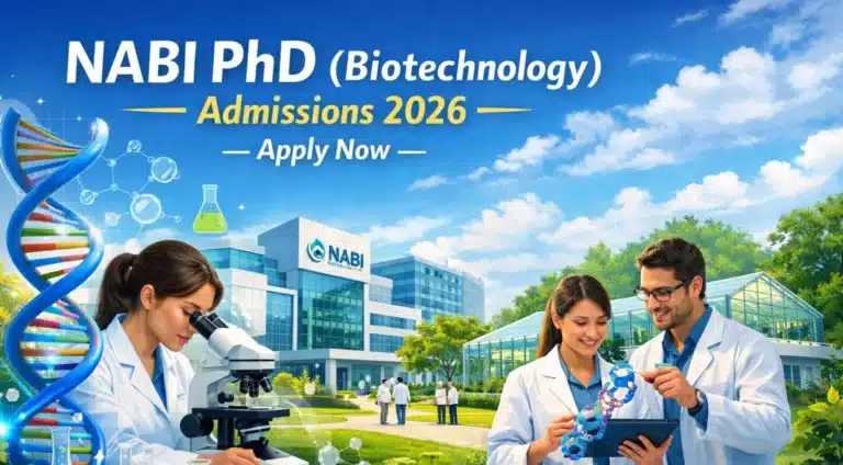 NABI PhD (Biotechnology) Program Admission 2026, Online Application for 36 Seats 37 NABI PhD (Biotechnology) Program Admission 2026