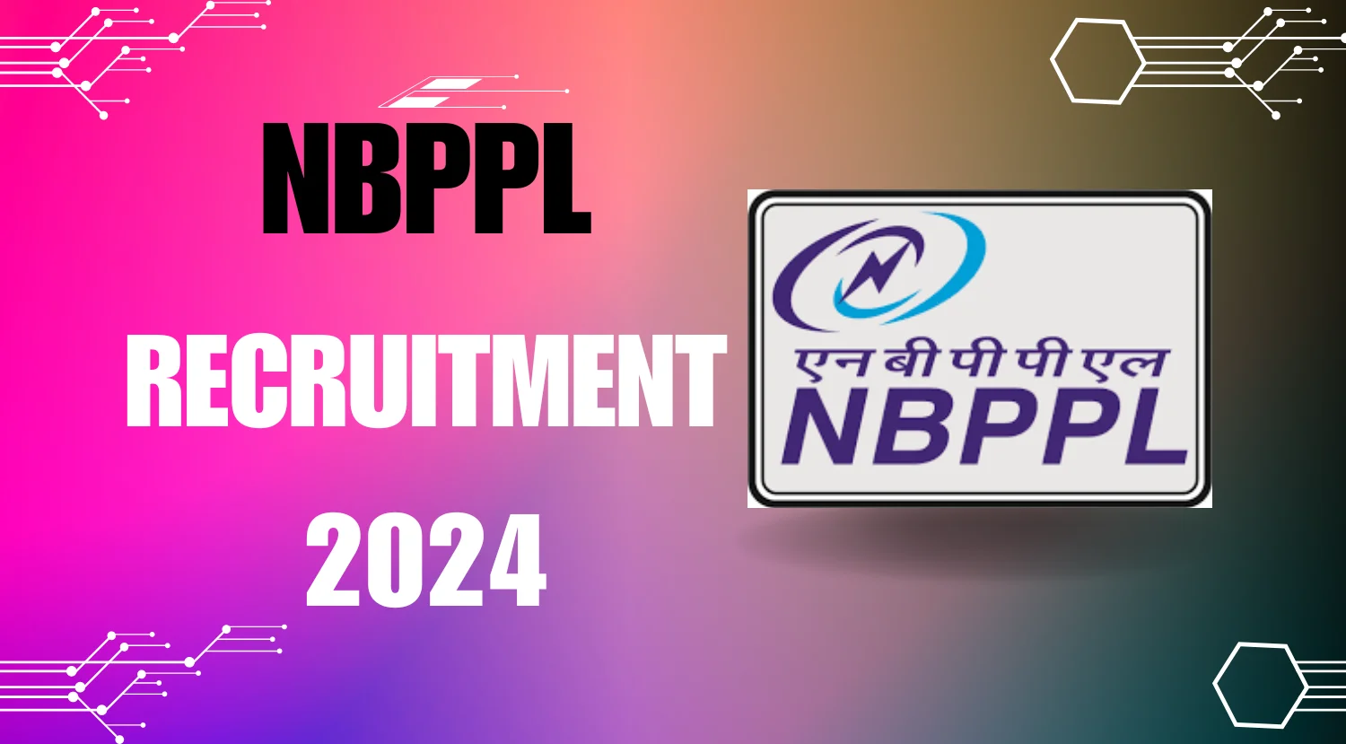 NBPPL Recruitment 2024