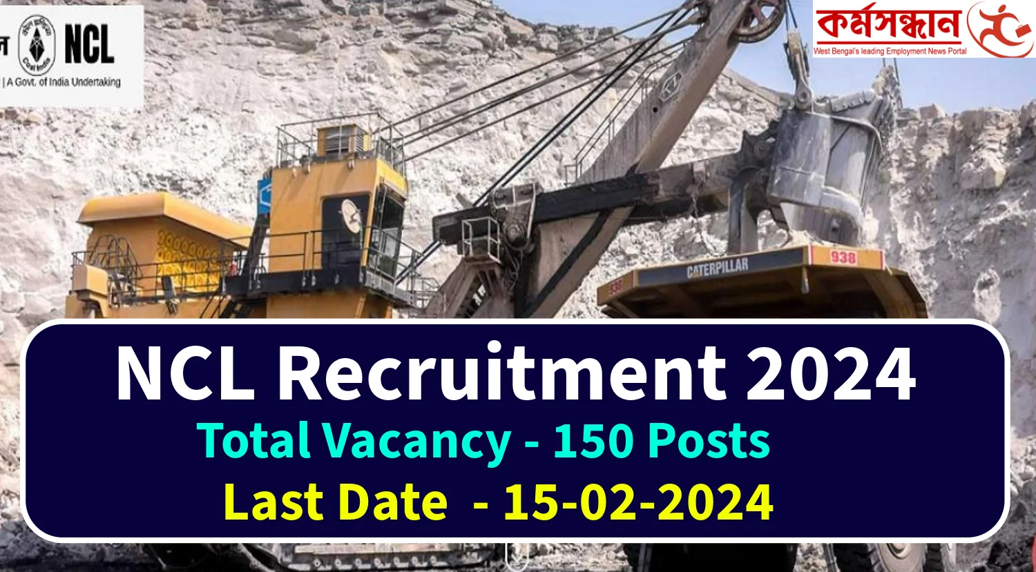 NCL Foreman Recruitment 2024 Natifacation Out for 150 Vacancies