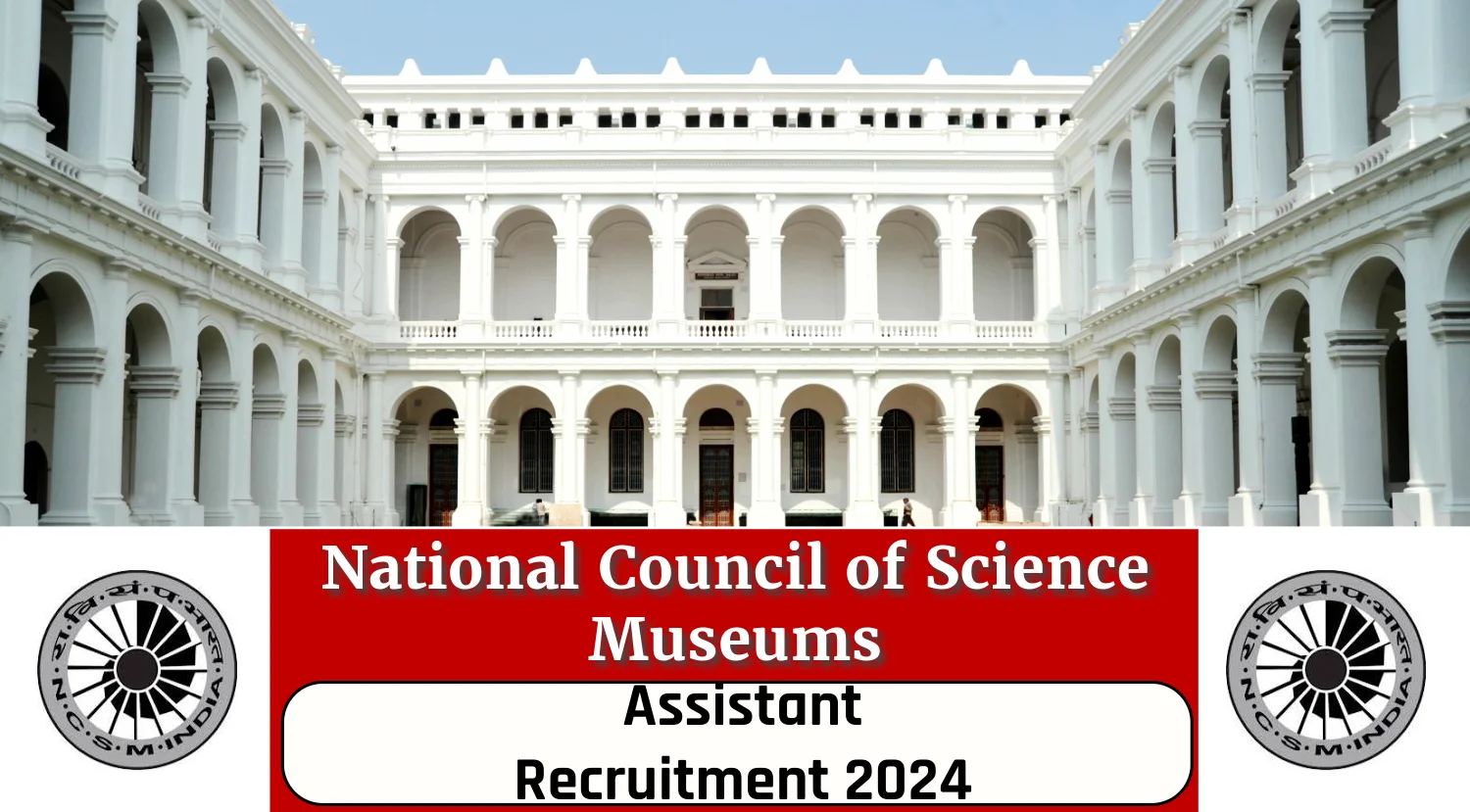 National Council of Science Museums NCSM Assistant Recruitment