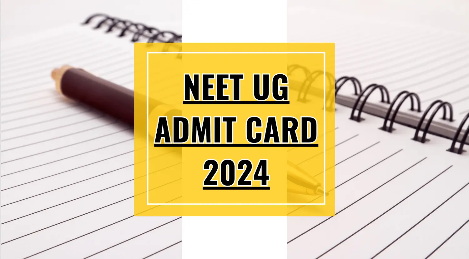NEET UG Admit Card 2024 City Intimation Slip Out Direct Download Link Here