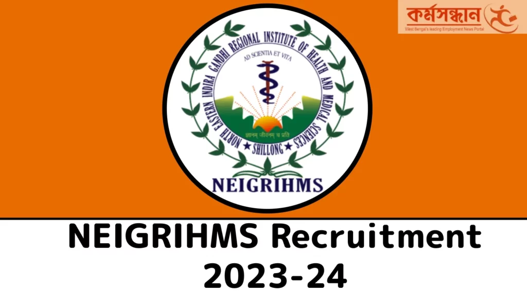 NEIGRIHMS Recruitment 2023-24