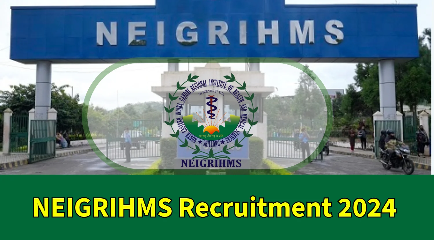 NEIGRIHMS Recruitment 2024