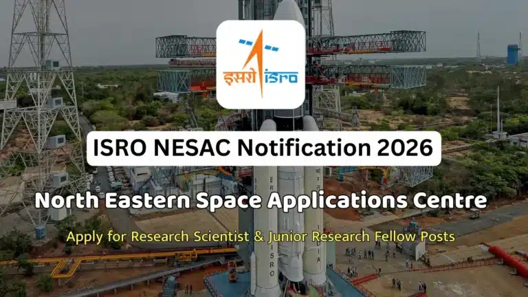ISRO NESAC Notification 2026 Out for Research Scientist & Junior Research Fellow Posts 2 ISRO NESAC Notification 2026 Out for Research Scientist & Junior Research Fellow Posts