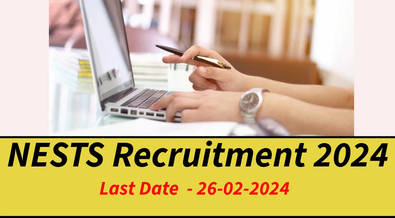 NESTS Recruitment 2024
