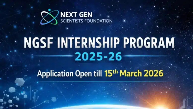 NGSF Internship Program 2025-26 Application Open till 15th March 2026 | Next Gen Scientists Foundation 17 NGSF Internship Program 2025-26
