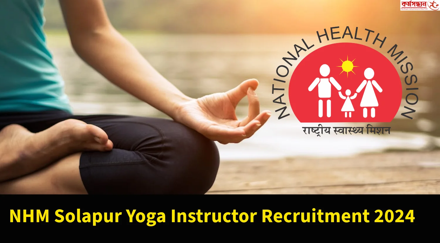 NHM Solapur Yoga Instructor Recruitment 2024 Apply for 406 Posts - Check Selection Process and How to Apply