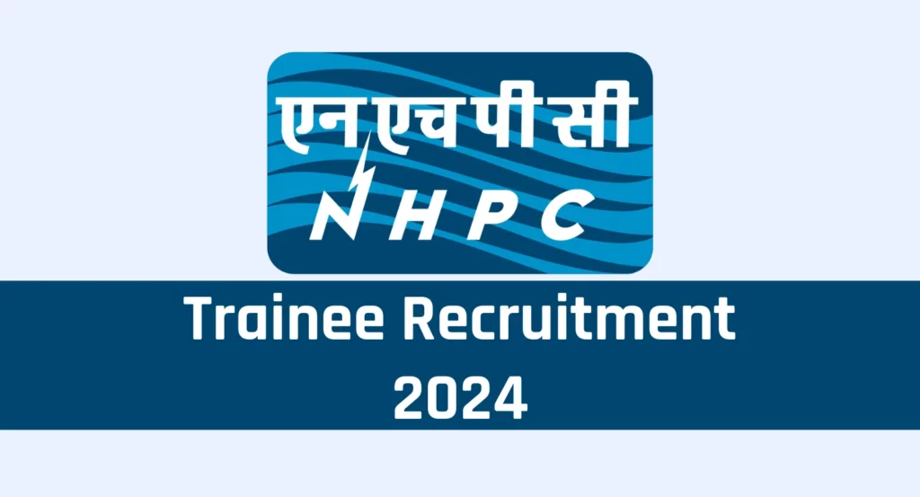NHPC Trainee Recruitment 2024