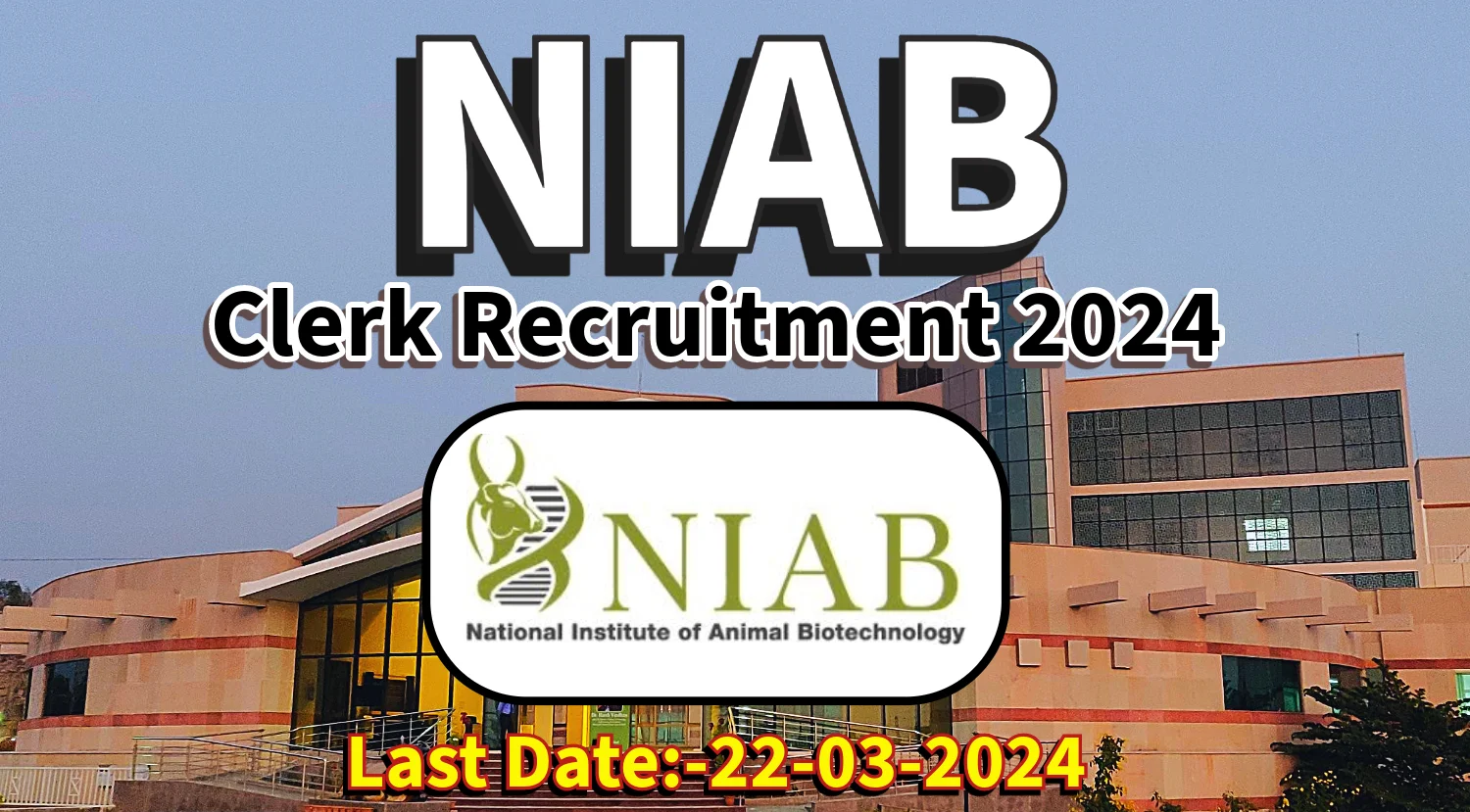 NIAB Recruitment 2024