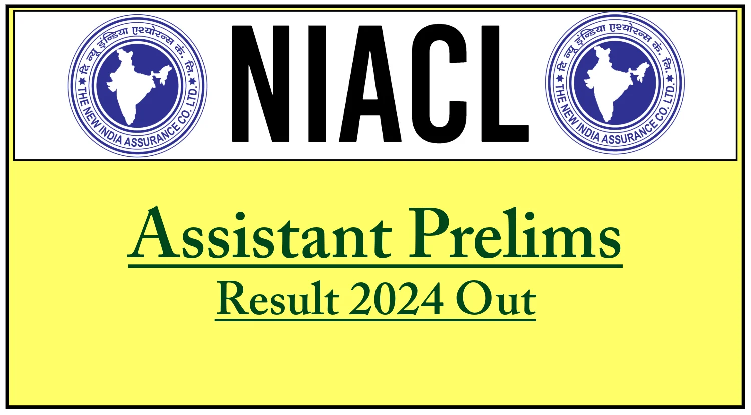 NIACL Assistant Prelims Result 2024 Out