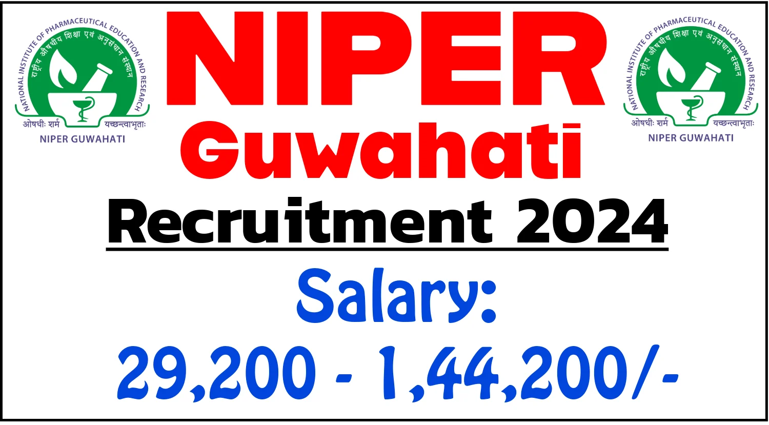 NIPER Guwahati Teaching Non-Teaching Recruitment 2024
