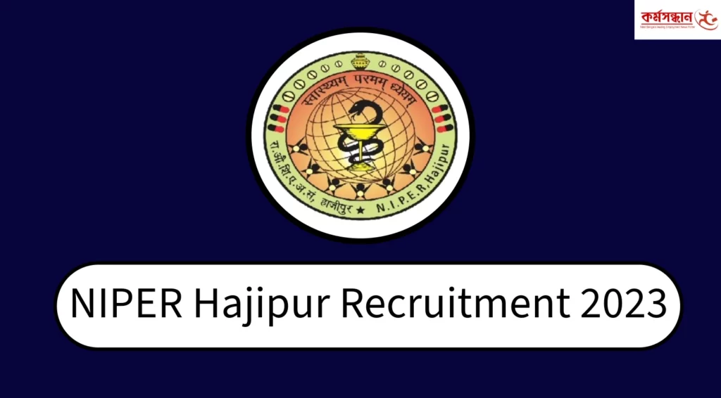 NIPER Hajipur Recruitment 2023