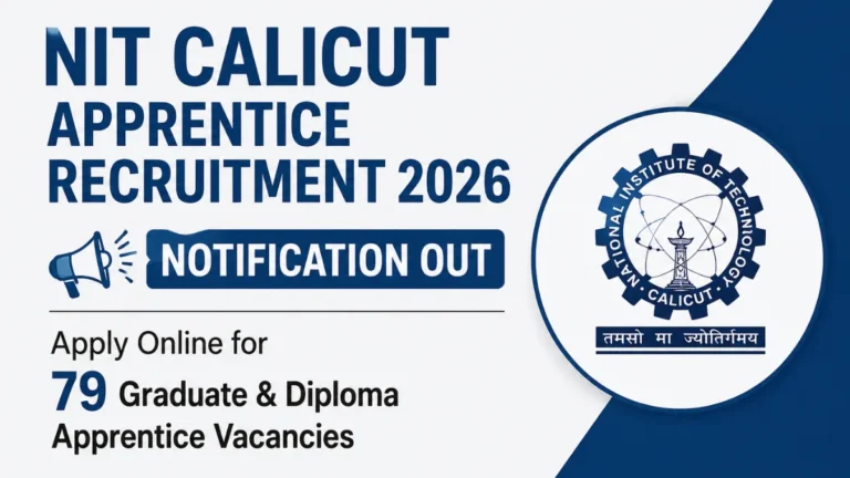 NIT Calicut Apprentice Recruitment 2026 Notification OUT, Apply Online for 79 Graduate & Diploma Apprentice Vacancies 31 NIT Calicut Apprentice Recruitment 2026 Notification OUT, Apply Online for 79 Graduate & Diploma Apprentice Vacancies