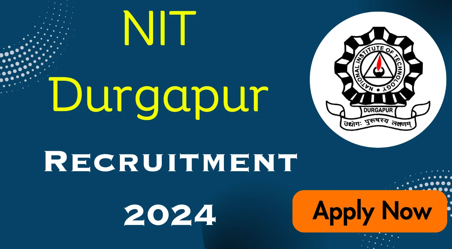 NIT Durgapur Junior Research Fellow Recruitment 2024