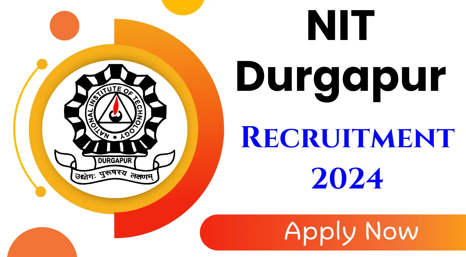 NIT Durgapur Summer Internship Recruitment 2024
