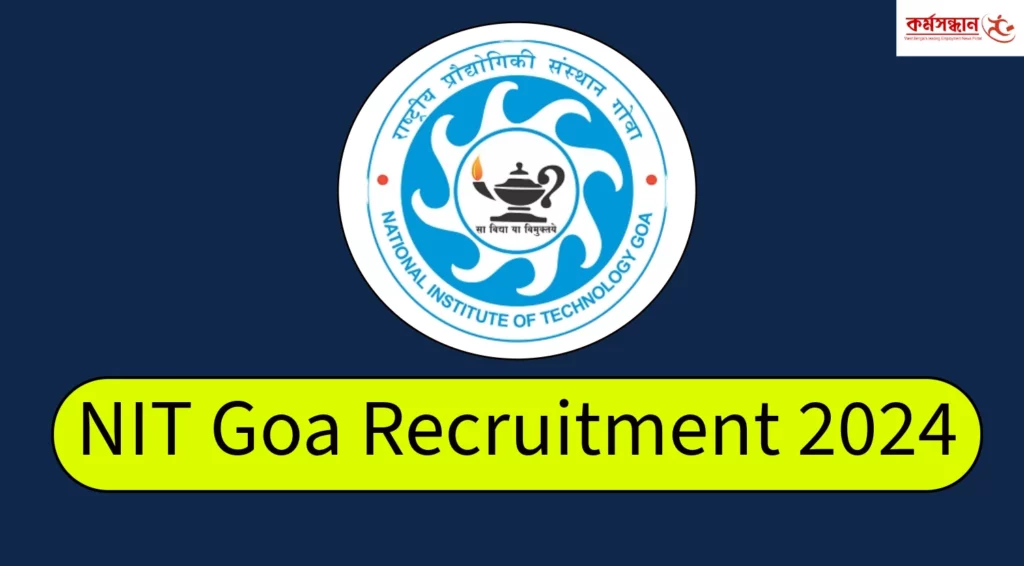 NIT Goa Recruitment 2024 for Faculty Post