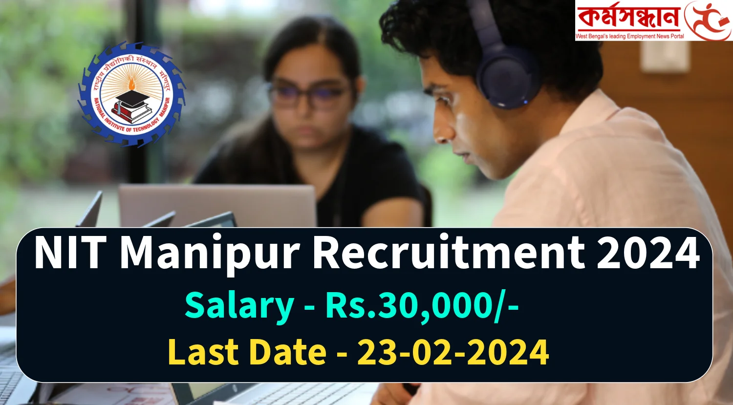 NIT Manipur Recruitment 2024 for JRF Posts