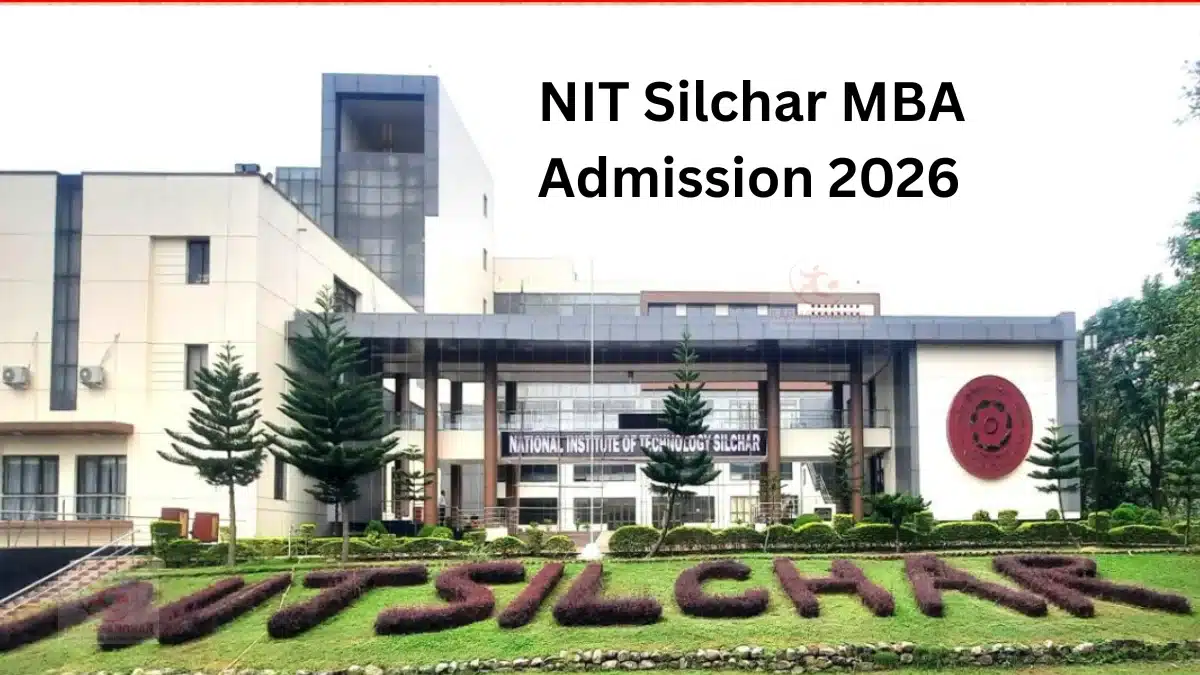 NIT Silchar MBA Admission 2026 Registration Open, Apply Online for 75 ...
