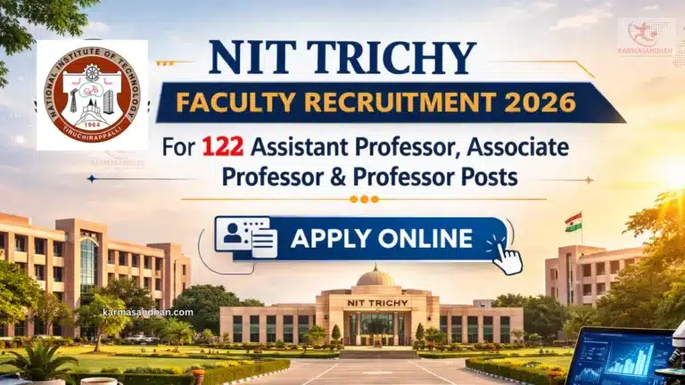 NIT Trichy Faculty Recruitment 2026 for 122 Assistant, Associate Professor & Professor Posts, Apply Online 32 NIT Trichy Faculty Recruitment 2026