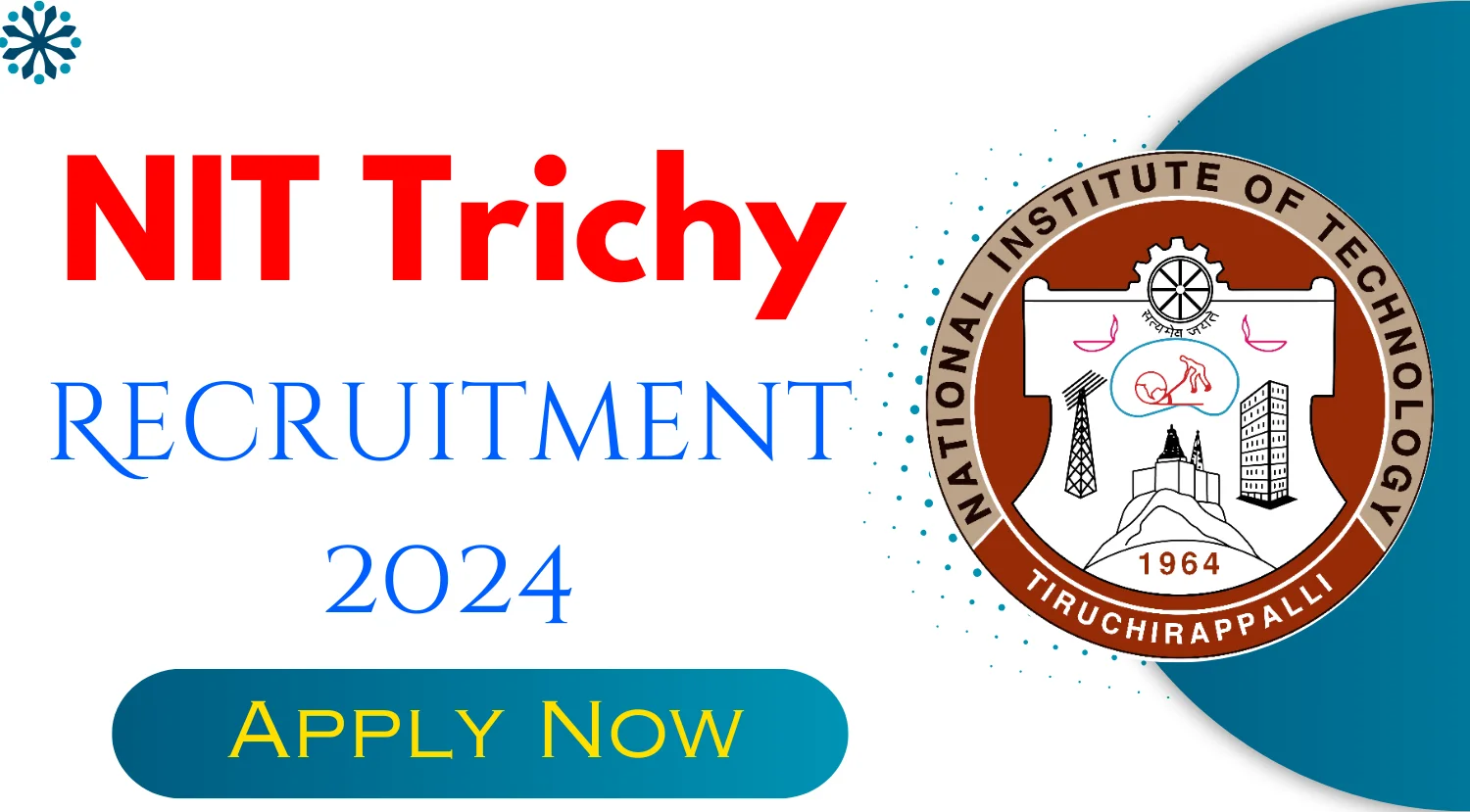 NIT Trichy Project Associate II Recruitment 2024