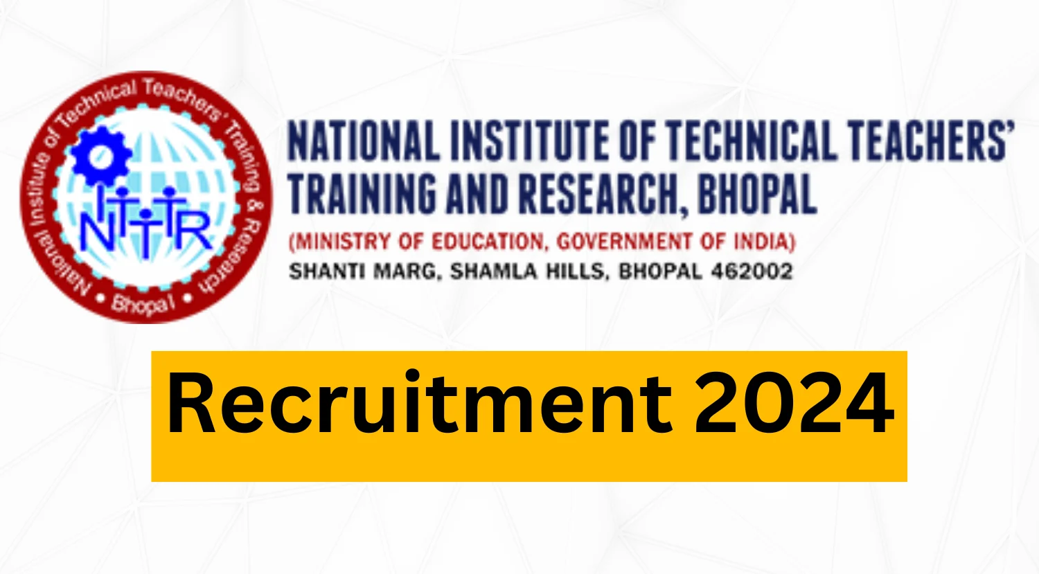 NITTR Bhopal Recruitment 2024