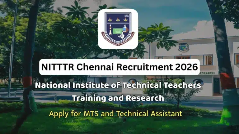 NITTTR Chennai Recruitment 2026 Notification Out for MTS and Technical Assistant Posts 12 NITTTR Chennai MTS and Technical Assistant Recruitment 2026