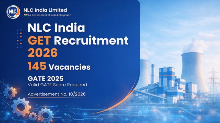 NLC India GET Recruitment 2026 Through GATE Notification Out, Apply Online For 143 Vacancies 4 NLC India GET Recruitment 2026 Through GATE Notification Out, Apply Online For 145 Vacancies