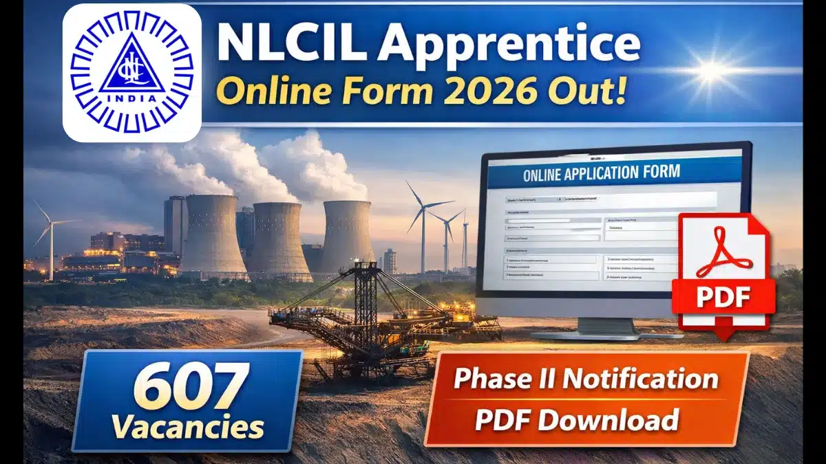NLCIL Apprentice Online Form 2026 Out, 607 Vacancy