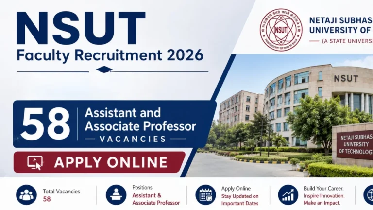 NSUT Faculty Recruitment 2026 , Apply Online for 58 Assistant and Associate Professor vacancies 11 NSUT Faculty Recruitment 2026 , Apply Online for 58 Assistant and Associate Professor vacancies