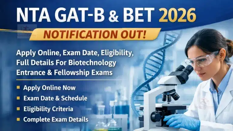 NTA GAT-B & BET 2026 Notification Out; Check Exam Date, Eligibility, Full Details For Biotechnology Entrance and Fellowship Exams 38 NTA GAT-B & BET 2026 Notification Out; Check Exam Date, Eligibility, Full Details For Biotechnology Entrance and Fellowship Exams