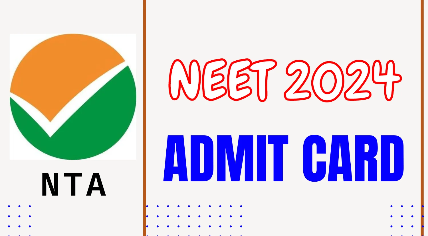 NEET Admit Card 2024 OUT(TODAY)