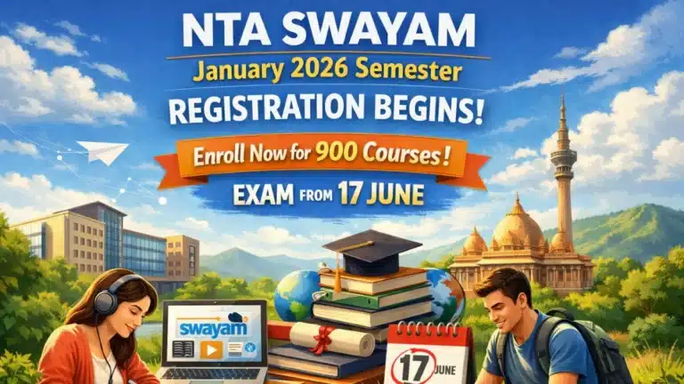 NTA SWAYAM January 2026 Semester Registration Begins for 900 Courses, Exam from 17 June 9 NTA SWAYAM January 2026 Semester Registration Begins for 900 Courses, Exam from 17 June