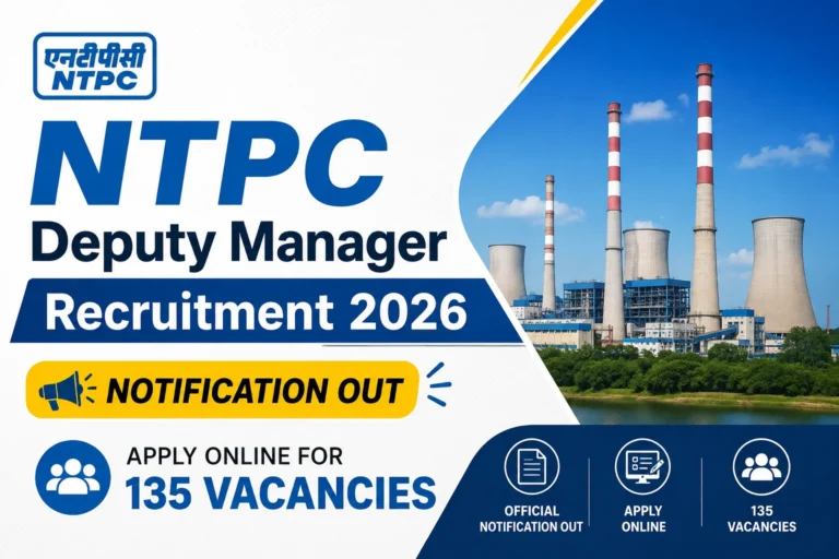 NTPC Deputy Manager Recruitment 2026 Notification Out, Apply Online For 135 Vacancies 30 NTPC Lmited Deputy manager vacacancy 2026