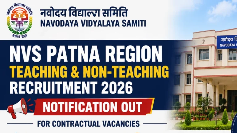 NVS Patna Region Teaching & Non-Teaching Recruitment 2026 Notification Out for Contractual Vacancies 7 NVS Patna Region Teaching & Non-Teaching Recruitment 2026 Notification Out for Contractual Vacancies