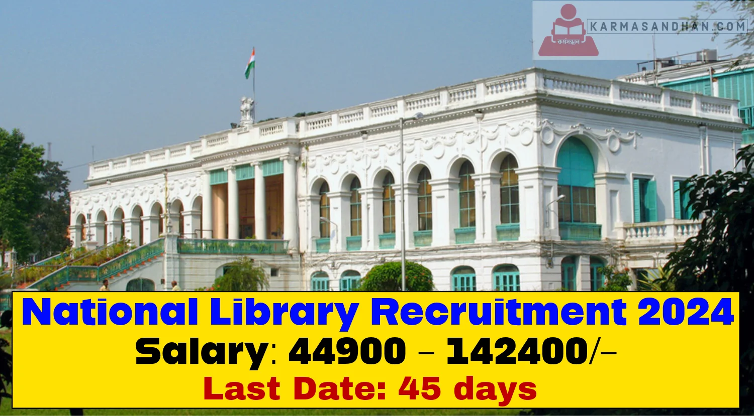 National Library Assistant Librarian Recruitment 2024, Check Details