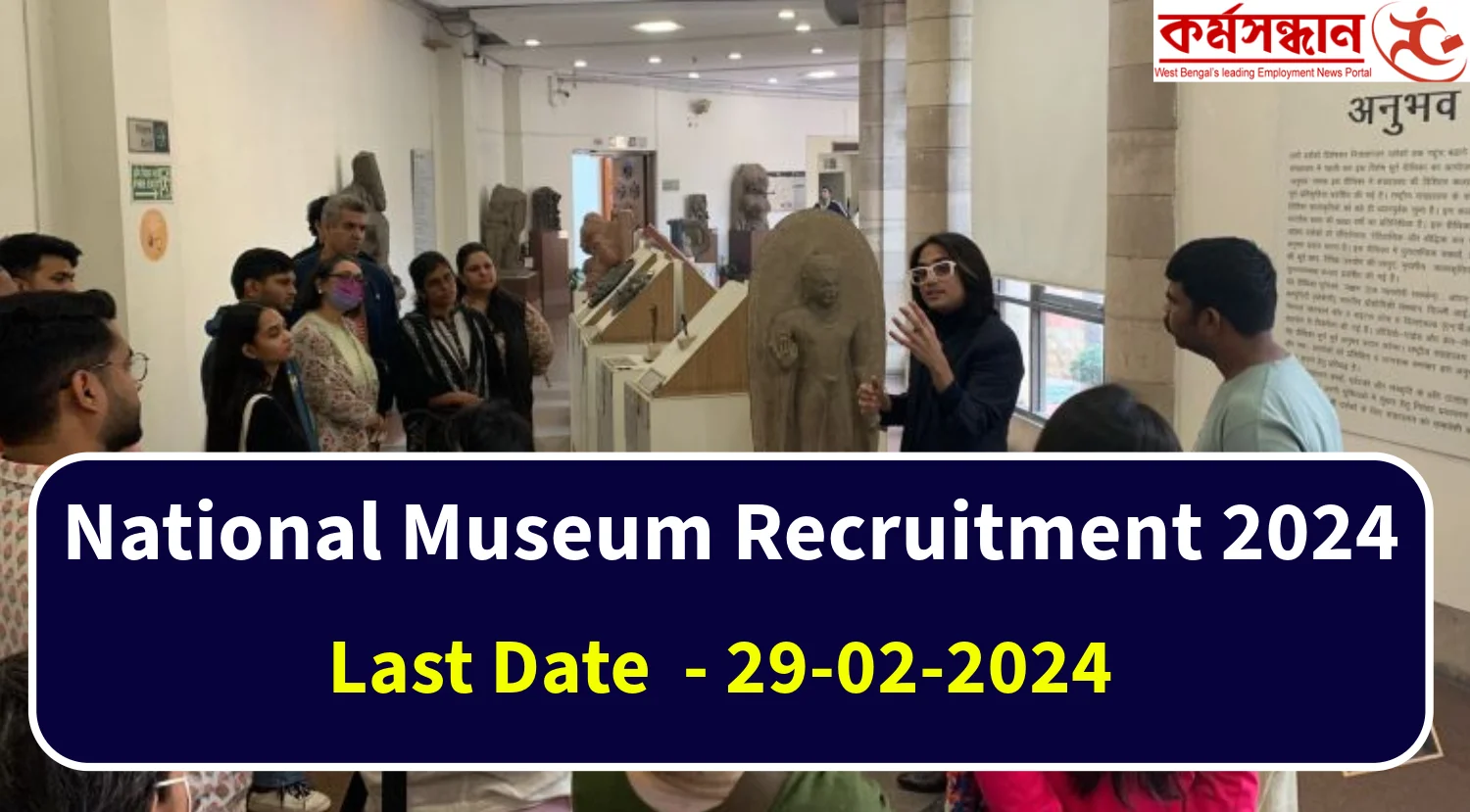 National Museum Recruitment 2024