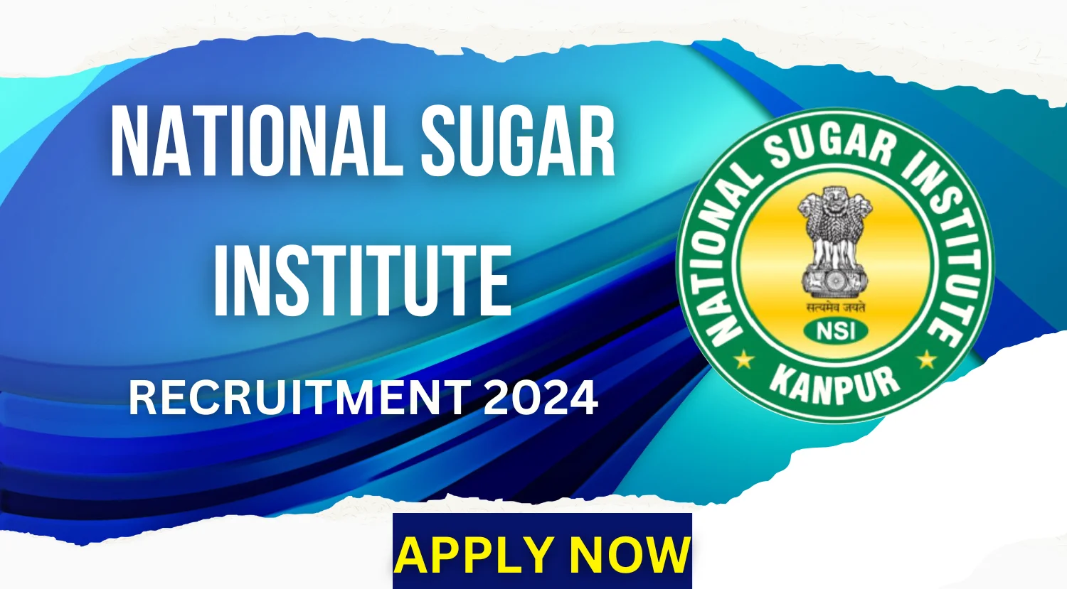 National Sugar Institute (NSI) Recruitment 2024 Notification