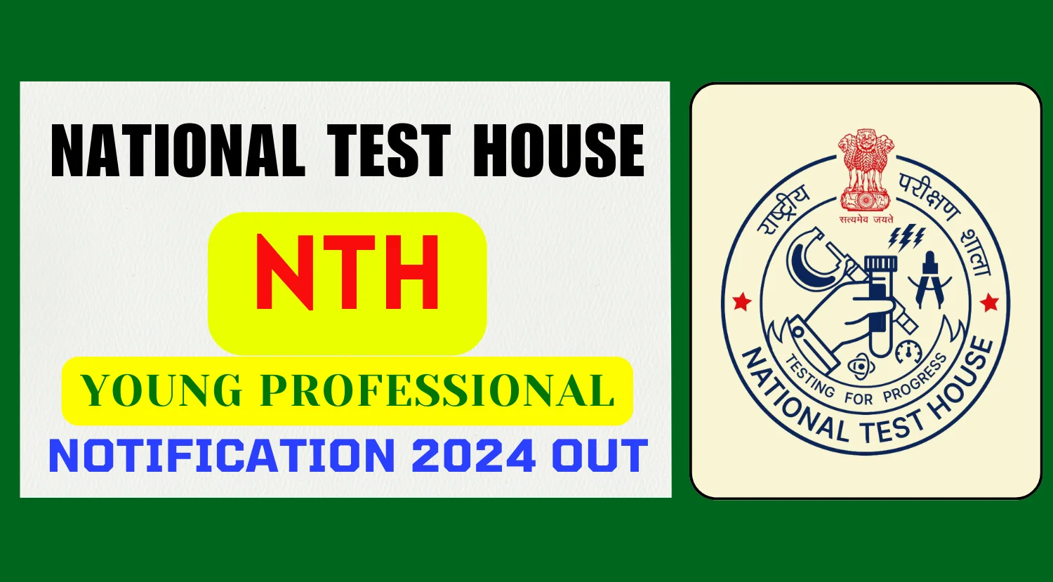 National Test House NTH Kolkata Young Professional Recruitment 2024
