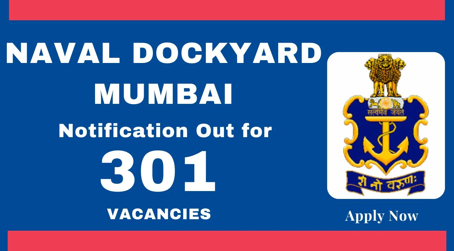 Naval Dockyard Mumbai Recruitment 2024 Notification Out for 301 Vacancies