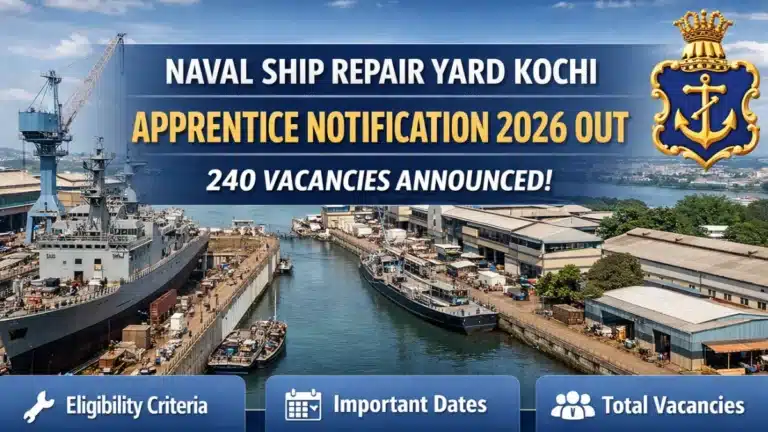 Naval Ship Repair Yard Kochi Apprentice Notification 2026 Out, 240 Vacancies, Eligibility, Apply Dates 35 Naval Ship Repair Yard Kochi Apprentice Notification 2026