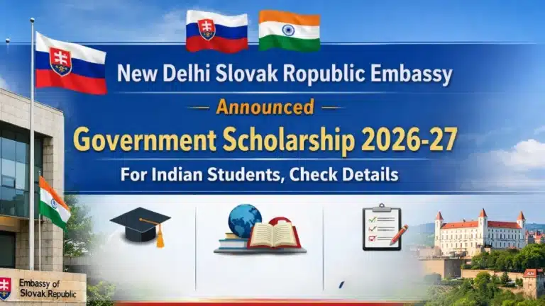 New Delhi Slovak Republic Embassy Announced Government Scholarship 2026-27 for Indian Students, Check Details 35 New Delhi Slovak Republic Embassy Announced Government Scholarship 2026-27 for Indian Students, Check Details