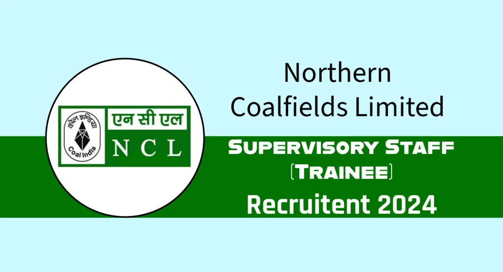 NCL Recruitment Northern Coalfields Limited