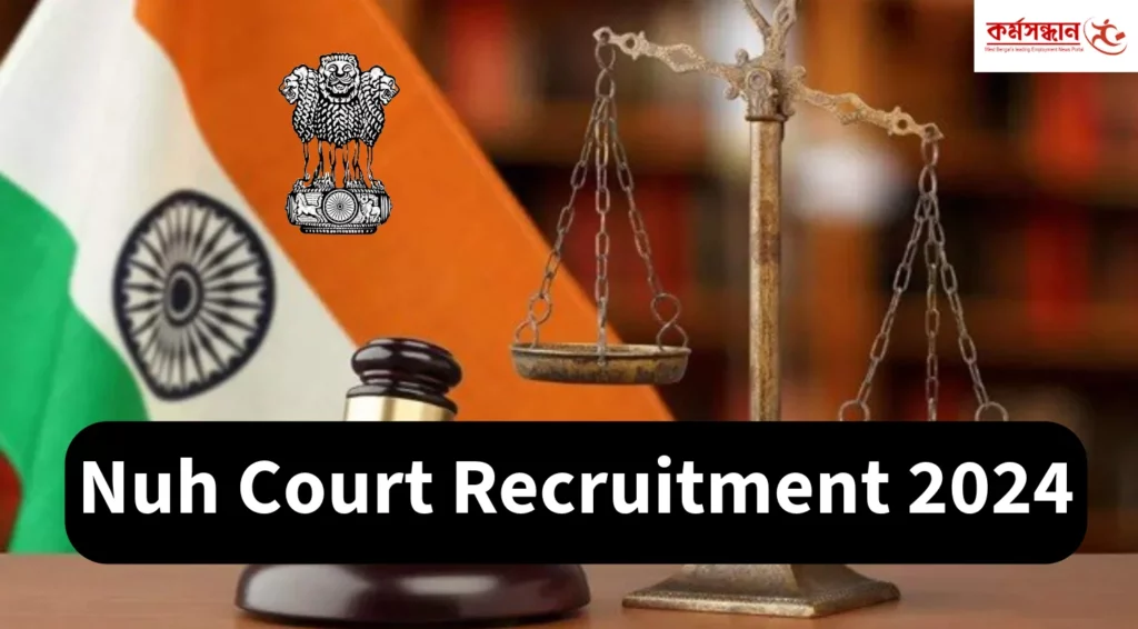 Nuh Court Recruitment 2024 for Clerk and Other Posts