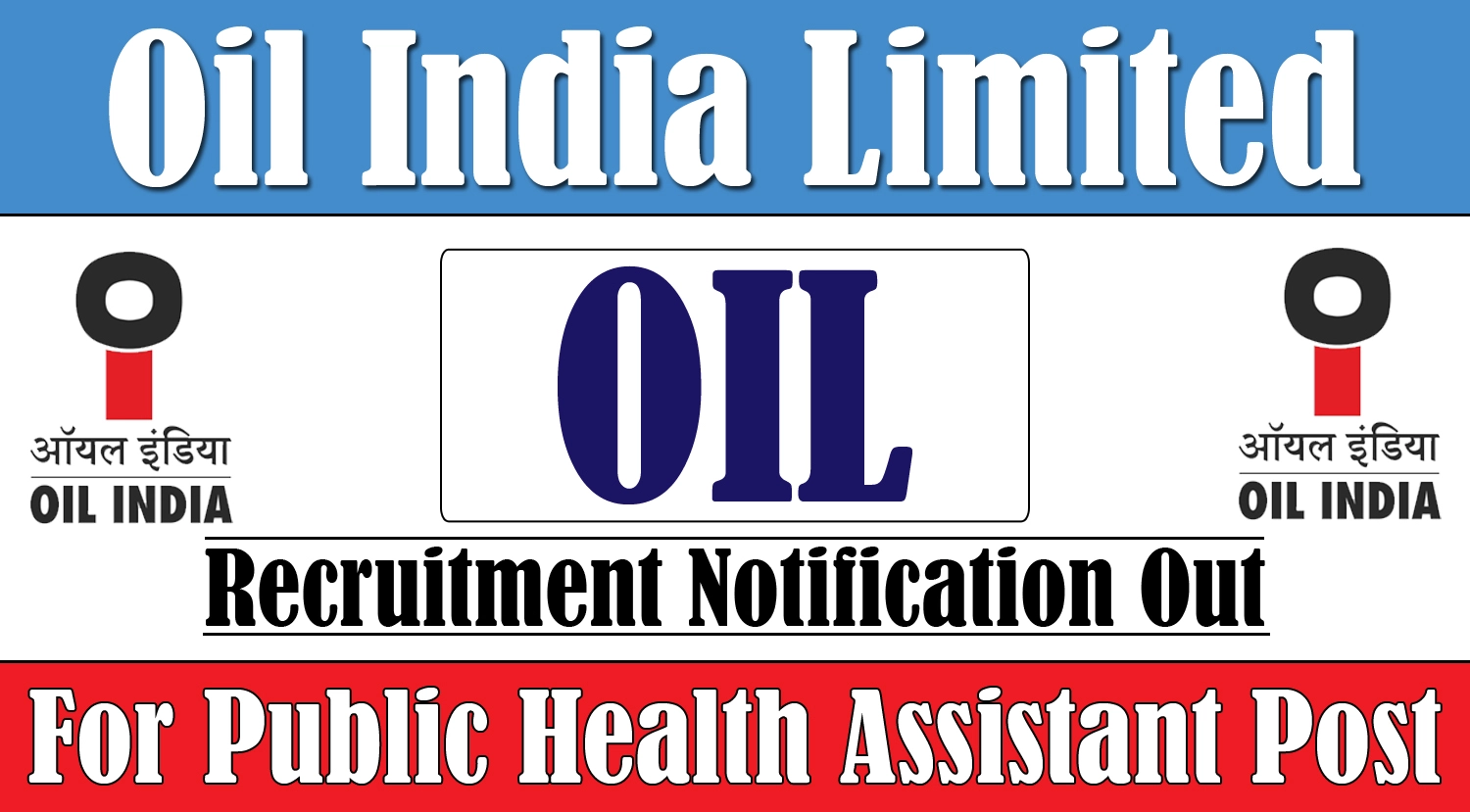 OIL Public Health Assistant Recruitment 2024