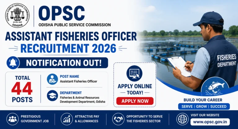 OPSC Assistant Fisheries Officer Recruitment 2026 Notification Out for 44 AFO Posts 39 OPSC Assistant Fisheries Officer Recruitment 2026 Notification Out for 44 AFO Posts