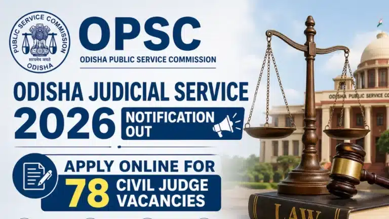 OPSC Odisha Judicial Service 02 of 2026-27 Notification Out for 78 Civil Judge (Junior Division) Vacancies 2 OPSC Odisha Judicial Service 02 of 2026-27