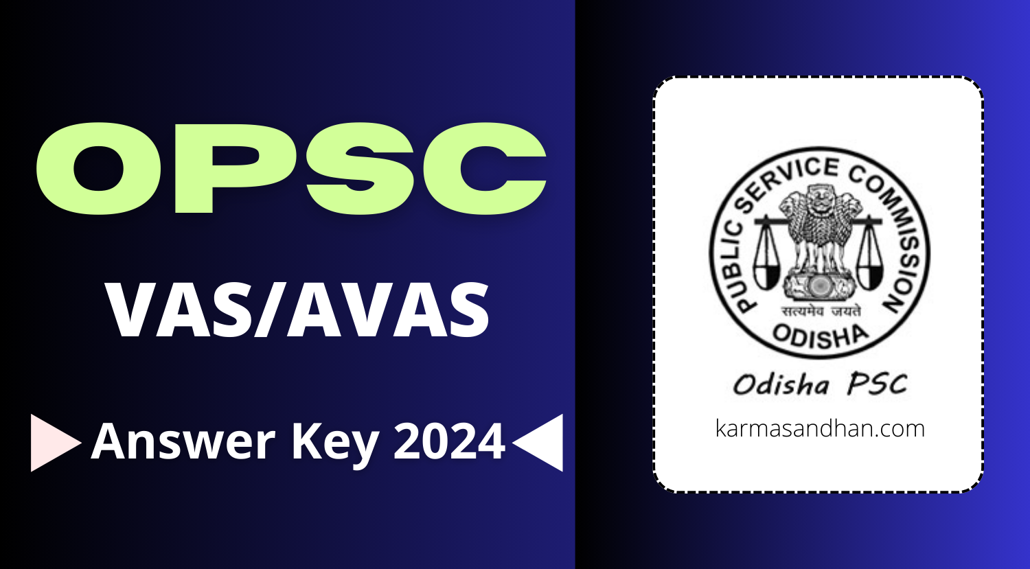 OPSC VAS/AVAS Answer Key 2024 OUT, Check how to download 