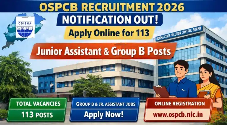 OSPCB Vacancy 2026 Announced for 113 Junior Assistant and Group B Posts, Check Important Dates 2 OSPCB Vacancy 2026 Announced for 113 Junior Assistant and Group B Posts, Apply Online